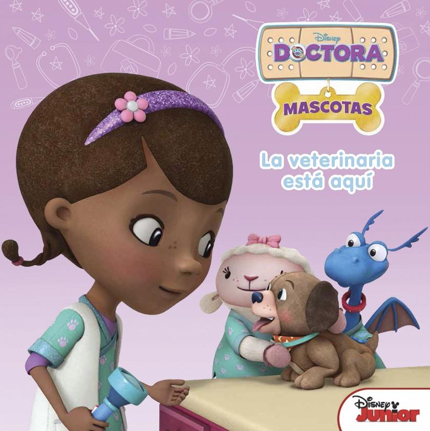 DOCTORA JUGUETES. LA VETERINARIA ESTÁ AQUÍ | 9788499517582 | Galatea Llibres | Llibreria online de Reus, Tarragona | Comprar llibres en català i castellà online