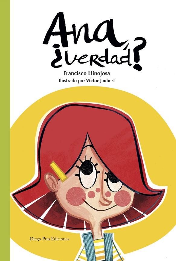 ANA, ¿VERDAD? | 9788494877919 | HINOJOSA, FRANCISCO | Galatea Llibres | Llibreria online de Reus, Tarragona | Comprar llibres en català i castellà online