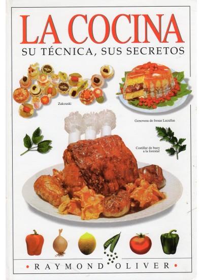 COCINA, LA.SU TECNICA, SUS RECETAS | 9788428201063 | OLIVER, RAYMOND | Galatea Llibres | Llibreria online de Reus, Tarragona | Comprar llibres en català i castellà online