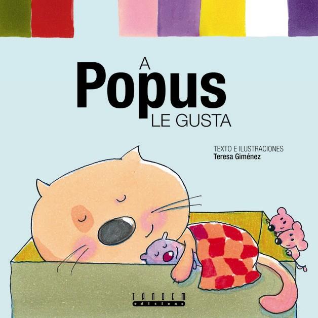 A POPUS LE GUSTA | 9788481317107 | GIMENEZ, TERESA | Galatea Llibres | Librería online de Reus, Tarragona | Comprar libros en catalán y castellano online