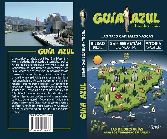 LAS TRES CAPITALES VASCAS-BILBAO-SAN SEBASTIÁN-VITORIA GUIA AZUL | 9788480239608 | MONREAL IGLESIA, MANUEL | Galatea Llibres | Llibreria online de Reus, Tarragona | Comprar llibres en català i castellà online