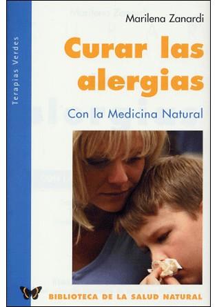 CURAR LAS ALERGIAS CON LA MEDICINA INTEGRADA | 9788493303969 | ZANARDI, MARILENA | Galatea Llibres | Llibreria online de Reus, Tarragona | Comprar llibres en català i castellà online