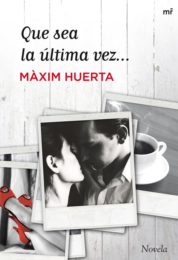 QUE SEA LA ÚLTIMA VEZ... | 9788427021228 | HUERTA, MAXIM | Galatea Llibres | Librería online de Reus, Tarragona | Comprar libros en catalán y castellano online