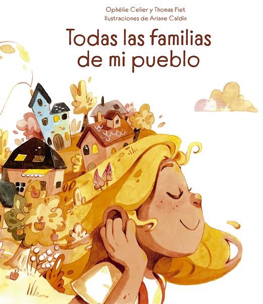 TODAS LAS FAMILIAS DE MI PUEBLO | 9788491455677 | CELIER, OPHÉLIE/PIET, THOMAS | Galatea Llibres | Llibreria online de Reus, Tarragona | Comprar llibres en català i castellà online