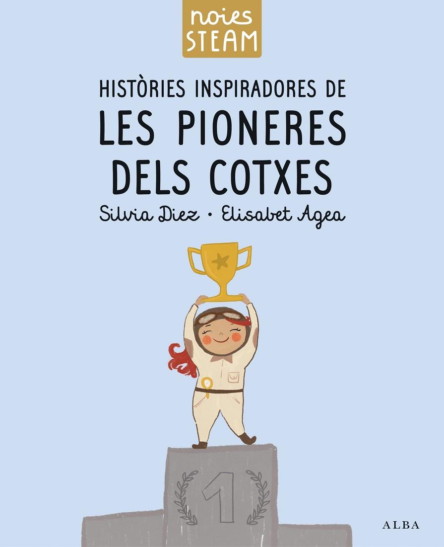 HISTÒRIES INSPIRADORES DE LES PIONERES DELS COTXES | 9788411781336 | DIEZ, SILVIA | Galatea Llibres | Llibreria online de Reus, Tarragona | Comprar llibres en català i castellà online