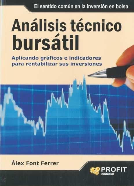 ANÁLISIS TÉCNICO BURSÁTIL | 9788492956210 | FONT FERRER, ÁLEX | Galatea Llibres | Llibreria online de Reus, Tarragona | Comprar llibres en català i castellà online