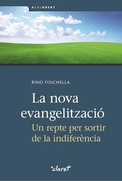 LA NOVA EVANGELITZACIÓ | 9788498466638 | FISICHELLA, RINO | Galatea Llibres | Llibreria online de Reus, Tarragona | Comprar llibres en català i castellà online