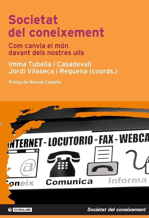 SOCIETAT DE CONEIXEMENT | 9788497882712 | TUBELLA I CASADEVALL, INMA | Galatea Llibres | Llibreria online de Reus, Tarragona | Comprar llibres en català i castellà online