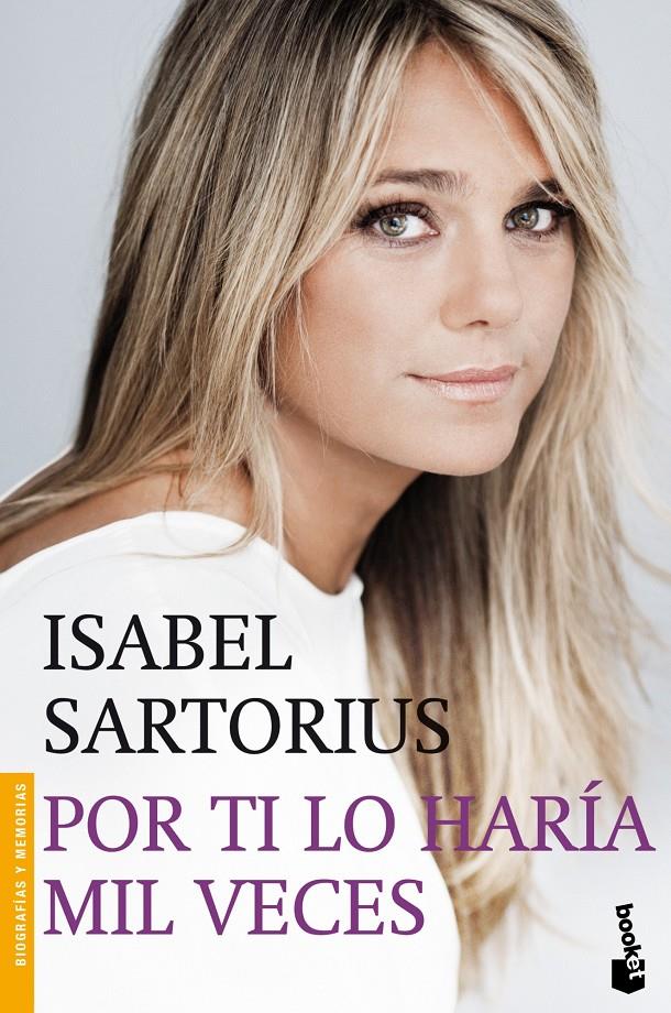 POR TI LO HARÍA MIL VECES | 9788427039674 | SARTORIUS, ISABEL | Galatea Llibres | Librería online de Reus, Tarragona | Comprar libros en catalán y castellano online