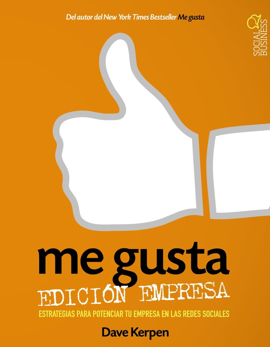 ME GUSTA. EDICIÓN EMPRESA | 9788441533318 | KERPEN, DAVE/BRAUN, THERESA | Galatea Llibres | Librería online de Reus, Tarragona | Comprar libros en catalán y castellano online