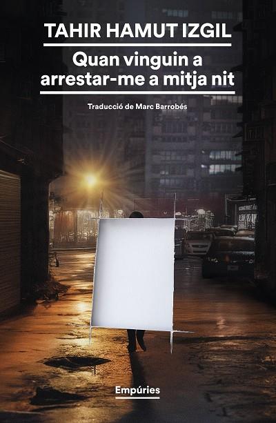 QUAN VINGUIN A ARRESTAR-ME A MITJA NIT | 9788419729354 | HAMUT IZGIL, TAHIR | Galatea Llibres | Librería online de Reus, Tarragona | Comprar libros en catalán y castellano online