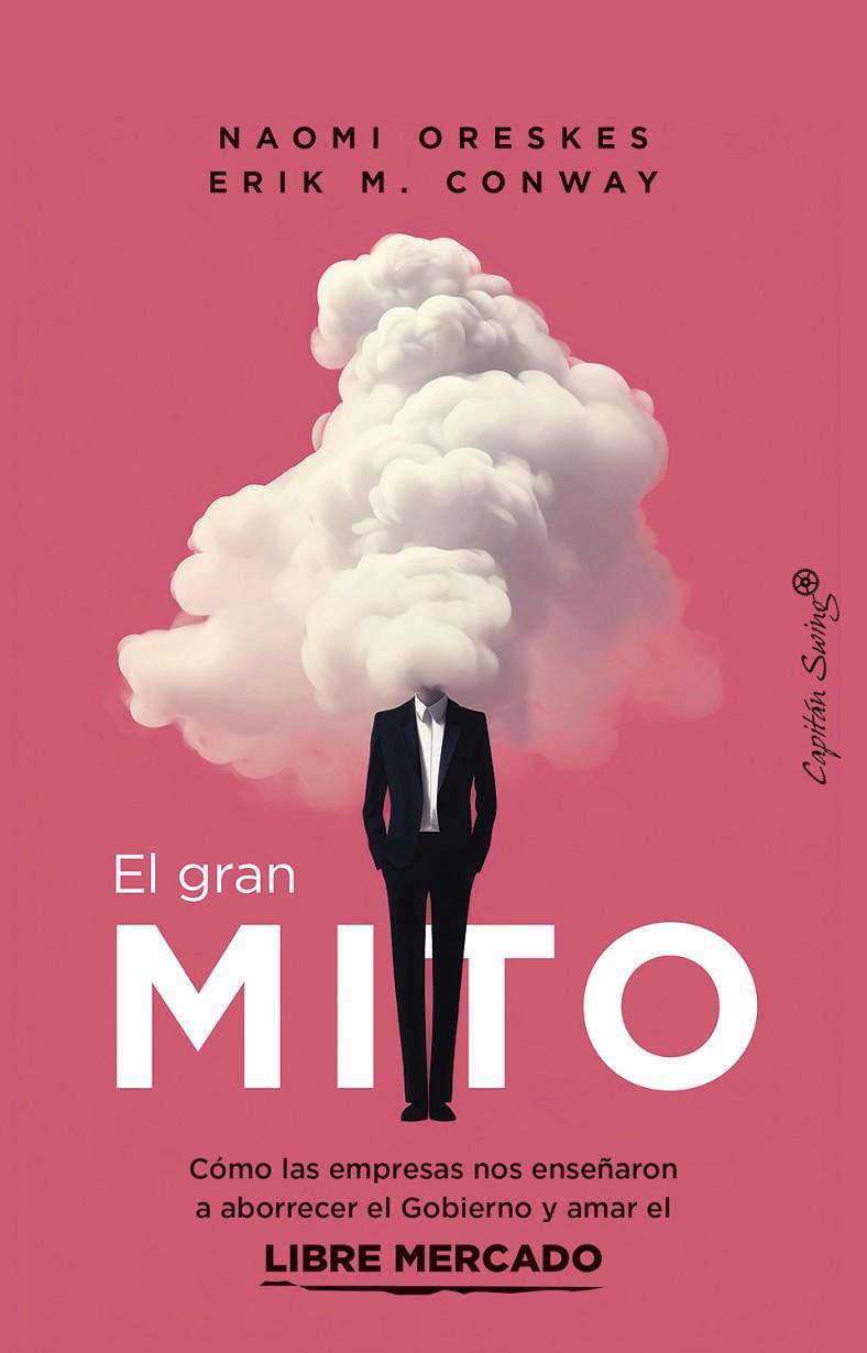 EL GRAN MITO | 9788412838886 | CONWAY, ERIK M./ORESKES, NAOMI | Galatea Llibres | Llibreria online de Reus, Tarragona | Comprar llibres en català i castellà online