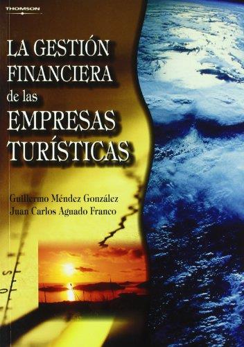 GESTION FINANCIERA DE LAS EMPRESAS TURISTICAS | 9788497325219 | MENDEZ GONZALEZ, GUILLERMO | Galatea Llibres | Llibreria online de Reus, Tarragona | Comprar llibres en català i castellà online