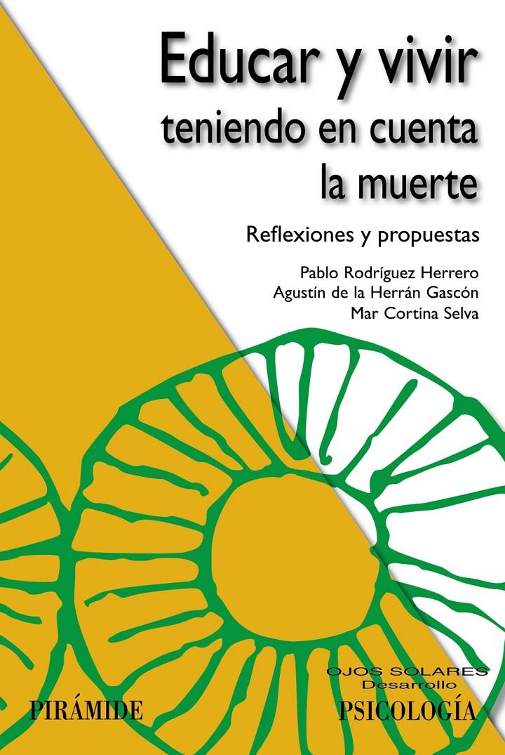 EDUCAR Y VIVIR TENIENDO EN CUENTA LA MUERTE | 9788436833317 | RODRÍGUEZ HERRERO, PABLO/HERRÁN GASCÓN, AGUSTÍN DE LA/CORTINA SELVA, MAR | Galatea Llibres | Llibreria online de Reus, Tarragona | Comprar llibres en català i castellà online