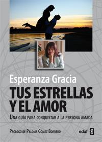 TUS ESTRELLAS Y EL AMOR | 9788441432635 | GRACIA, ESPERANZA | Galatea Llibres | Llibreria online de Reus, Tarragona | Comprar llibres en català i castellà online