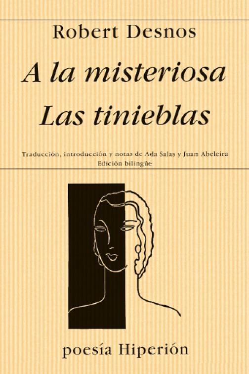 A LA MISTERIOSA LAS TINIEBLAS | 9788475174693 | DESNOS, ROBERT | Galatea Llibres | Llibreria online de Reus, Tarragona | Comprar llibres en català i castellà online