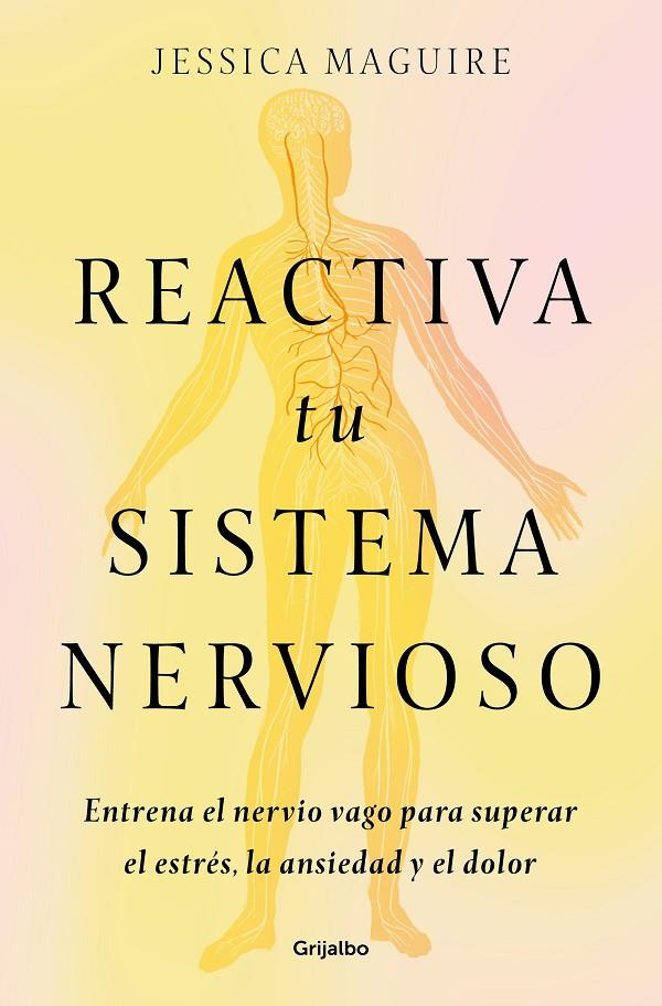 REACTIVA TU SISTEMA NERVIOSO | 9788425368707 | MAGUIRE, JESSICA | Galatea Llibres | Llibreria online de Reus, Tarragona | Comprar llibres en català i castellà online