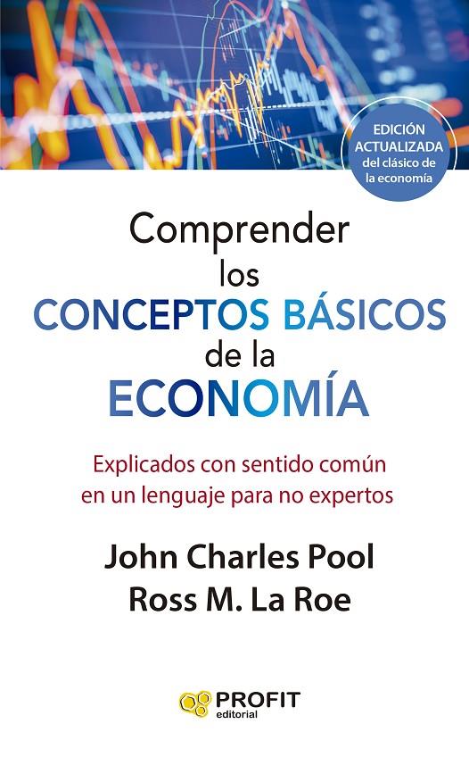 COMPRENDER LOS CONCEPTOS BASICOS DE LA ECONOMIA | 9788419212603 | LAROE, ROSS M./CHARLES POOL, JOHN | Galatea Llibres | Llibreria online de Reus, Tarragona | Comprar llibres en català i castellà online