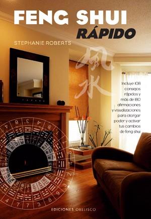 FENG SHUI RAPIDO | 9788497774710 | ROBERTS, STEPHANIE | Galatea Llibres | Llibreria online de Reus, Tarragona | Comprar llibres en català i castellà online