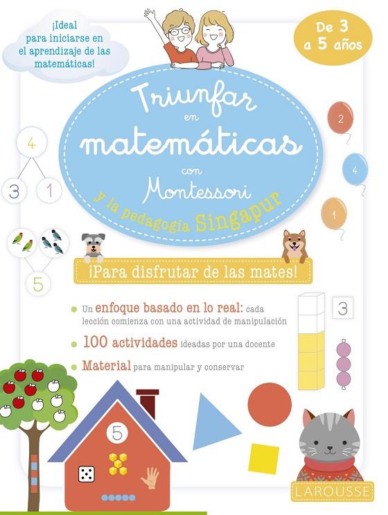 TRIUNFAR EN MATEMÁTICAS CON MONTESSORI Y LA PEDAGOGÍA SINGAPUR. DE 3 A 5 AÑOS | 9788419250063 | URVOY, DELPHINE | Galatea Llibres | Llibreria online de Reus, Tarragona | Comprar llibres en català i castellà online