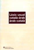 LEXIC USUAL CATALA- ARAB I VICE. | 9788439368014 | BALAÑÀ I ABADIA , PERE/ABDEL-AZIZ OSMAN, DR. KHALED | Galatea Llibres | Llibreria online de Reus, Tarragona | Comprar llibres en català i castellà online