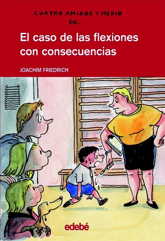 CASO DE LAS FLEXIONES CON CONSECUENCIAS, EL. | 9788423683703 | FRIEDRICH, JOACHIM | Galatea Llibres | Librería online de Reus, Tarragona | Comprar libros en catalán y castellano online