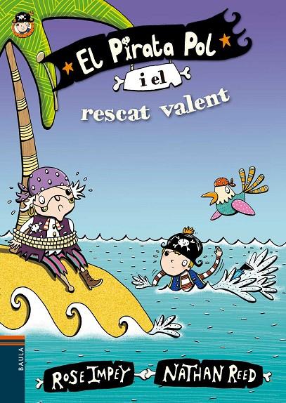 EL PIRATA POL I EL RESCAT VALENT | 9788447930050 | IMPEY, ROSE | Galatea Llibres | Llibreria online de Reus, Tarragona | Comprar llibres en català i castellà online