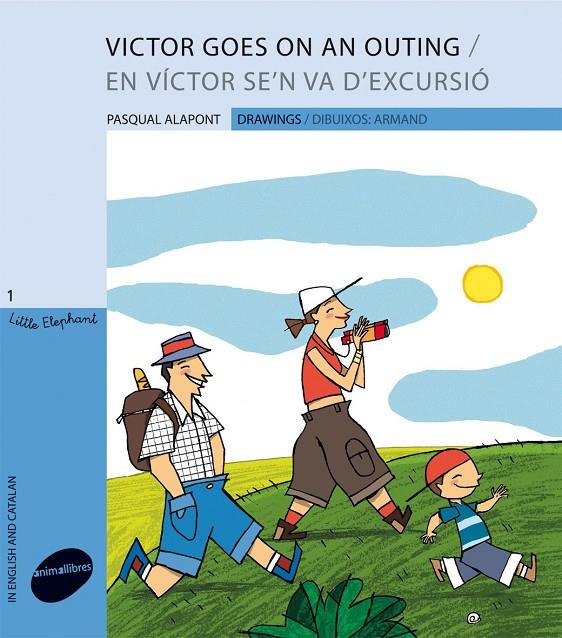 VICTOR GOES ON AN OUTING - VICTOR SE'N VA D'EXCURSIO | 9788496726871 | ALAPONT, PASQUAL/ARMAND | Galatea Llibres | Llibreria online de Reus, Tarragona | Comprar llibres en català i castellà online