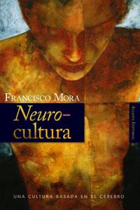 NEUROCULTURA | 9788420647951 | MORA, FRANCISCO | Galatea Llibres | Llibreria online de Reus, Tarragona | Comprar llibres en català i castellà online