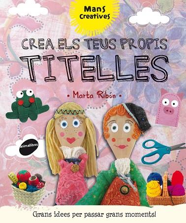 CREA ELS TEUS PROPIS TITELLES | 9788415975724 | RIBÓN CALABIA, MARTA | Galatea Llibres | Llibreria online de Reus, Tarragona | Comprar llibres en català i castellà online