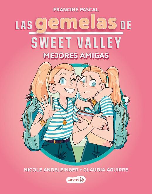 LAS GEMELAS DE SWEET VALLEY 1. MEJORES AMIGAS | 9788419802675 | PASCAL, FRANCINE | Galatea Llibres | Llibreria online de Reus, Tarragona | Comprar llibres en català i castellà online