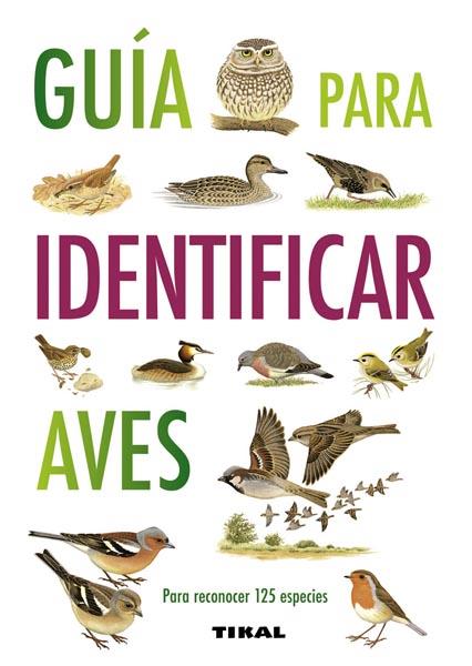 GUIA PARA IDENTIFICAR AVES | 9788499281087 | HAMMOND, NICHOLAS | Galatea Llibres | Llibreria online de Reus, Tarragona | Comprar llibres en català i castellà online