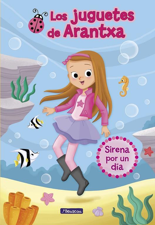 SIRENA POR UN DIA. LOS JUGUETES DE ARANTXA 1 | 9788448850173 | PARREÑO, ARNATXA | Galatea Llibres | Llibreria online de Reus, Tarragona | Comprar llibres en català i castellà online