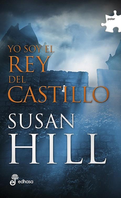 YO SOY EL REY DEL CASTILLO | 9788435010788 | HILL, SUSAN | Galatea Llibres | Llibreria online de Reus, Tarragona | Comprar llibres en català i castellà online