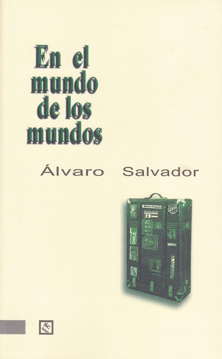 EN EL MUNDO DE LOS MUNDOS | 9788493788858 | ÁLVARO SALVADOR | Galatea Llibres | Llibreria online de Reus, Tarragona | Comprar llibres en català i castellà online