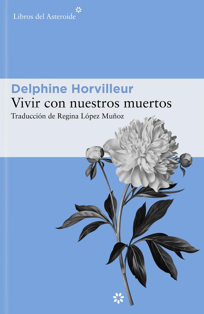 VIVIR CON NUESTROS MUERTOS | 9788419089014 | HORVILLEUR, DELPHINE | Galatea Llibres | Llibreria online de Reus, Tarragona | Comprar llibres en català i castellà online