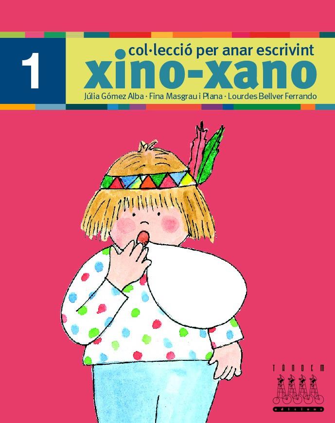 XINO-XANO 1 ESCRIPTURA | 9788481316964 | GÓMEZ ALBA, JULIA/MASGRAU PLANA, FINA/BELLVER FERRANDO, LOURDES | Galatea Llibres | Llibreria online de Reus, Tarragona | Comprar llibres en català i castellà online