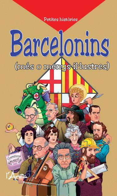 BARCELONINS MES O MENYS ILUSTRES | 9788493925154 | SANT JORDI, MARTI DE | Galatea Llibres | Llibreria online de Reus, Tarragona | Comprar llibres en català i castellà online