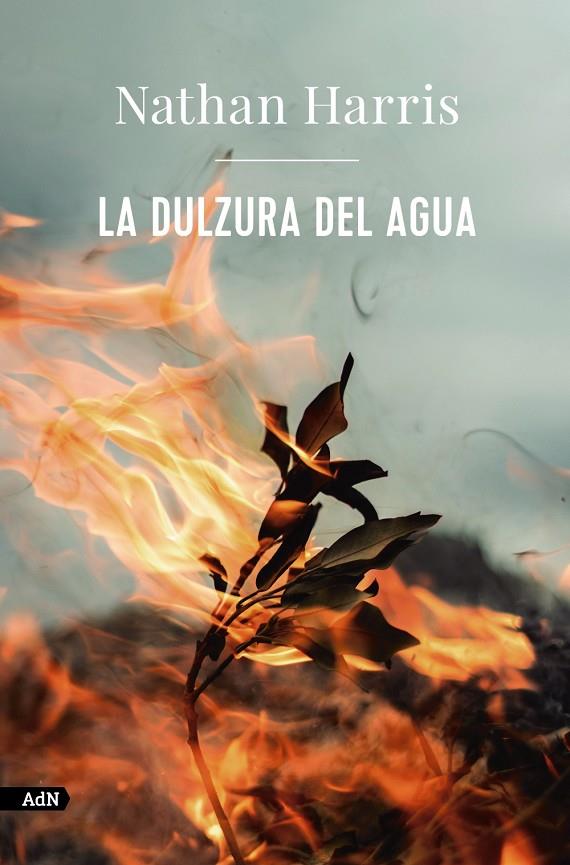 LA DULZURA DEL AGUA | 9788413626963 | HARRIS, NATHAN | Galatea Llibres | Llibreria online de Reus, Tarragona | Comprar llibres en català i castellà online