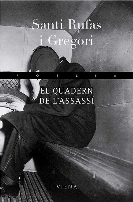 QUADERN DE L'ASSASSI, EL | 9788483303108 | RUFAS I GREGORI, SANTI | Galatea Llibres | Llibreria online de Reus, Tarragona | Comprar llibres en català i castellà online