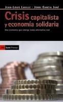 CRISIS CAPITALISTA Y ECONOMÍA SOLIDARIA | 9788498880335 | LAVILLE, JEAN LOUIS / GARCÍA JANÉ, JORDI | Galatea Llibres | Llibreria online de Reus, Tarragona | Comprar llibres en català i castellà online