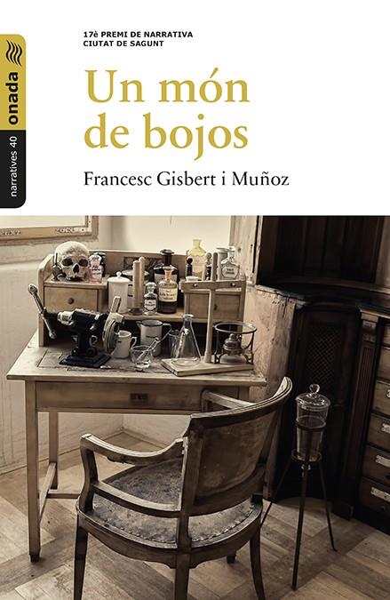 UN MÓN DE BOJOS | 9788416505364 | GISBERT I MUÑOZ, FRANCESC | Galatea Llibres | Llibreria online de Reus, Tarragona | Comprar llibres en català i castellà online