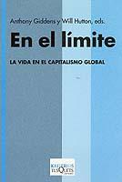 EN EL LIMITE. LA VIDA EN EL CAPITALISMO GLOBAL | 9788483107379 | GIDDENS, ANTHONY | Galatea Llibres | Librería online de Reus, Tarragona | Comprar libros en catalán y castellano online