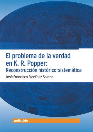 PROBLEMA DE LA VERDAD EN K. R. POPPER | 9788497451024 | MARTINEZ SOLANO, JOSE FCO | Galatea Llibres | Librería online de Reus, Tarragona | Comprar libros en catalán y castellano online