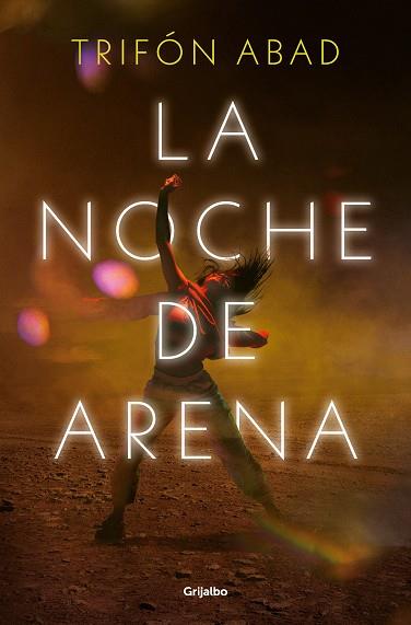 LA NOCHE DE ARENA | 9788425367670 | ABAD, TRIFÓN | Galatea Llibres | Llibreria online de Reus, Tarragona | Comprar llibres en català i castellà online