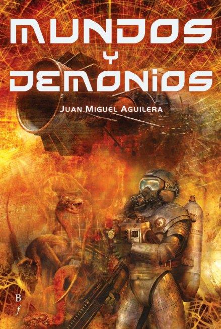 MUNDOS Y DEMONIOS | 9788496173392 | AGUILERA, JUAN MIGUEL | Galatea Llibres | Librería online de Reus, Tarragona | Comprar libros en catalán y castellano online