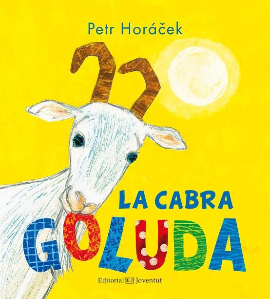 LA CABRA GOLUDA | 9788426143853 | HORÁCEK, PETR | Galatea Llibres | Librería online de Reus, Tarragona | Comprar libros en catalán y castellano online