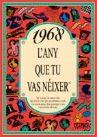 1968 EL AÑO QUE TU NACISTE | 9788489589056 | COLLADO BASCOMPTE, ROSA (1950- ) | Galatea Llibres | Llibreria online de Reus, Tarragona | Comprar llibres en català i castellà online