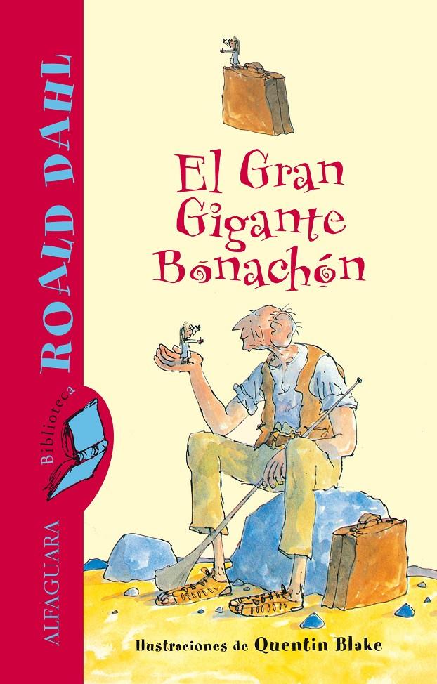 GRAN GIGANTE BONACHON, EL | 9788420401430 | DAHL, ROALD | Galatea Llibres | Llibreria online de Reus, Tarragona | Comprar llibres en català i castellà online