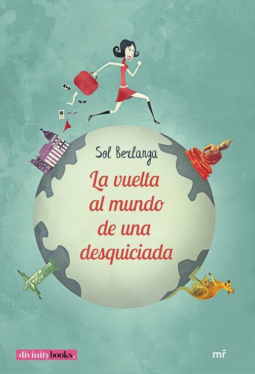 LA VUELTA AL MUNDO DE UNA DESQUICIADA | 9788427043732 | BERLANGA, SOL | Galatea Llibres | Llibreria online de Reus, Tarragona | Comprar llibres en català i castellà online